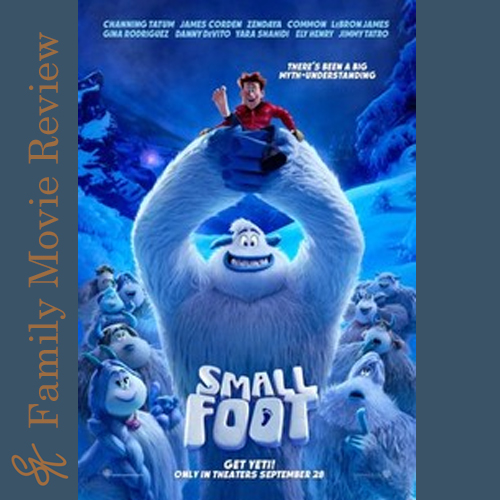 Family Movie Review – Smallfoot&nbsp;(2018)
