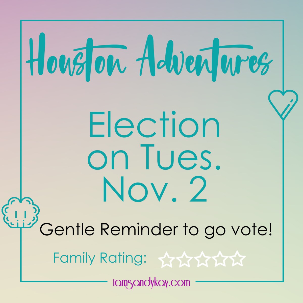 Houston Adventures: Vote!