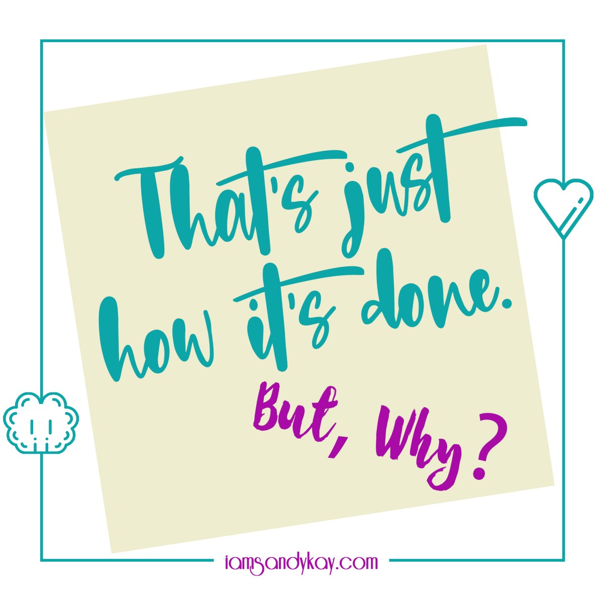 That’s Just How It’s&nbsp;Done