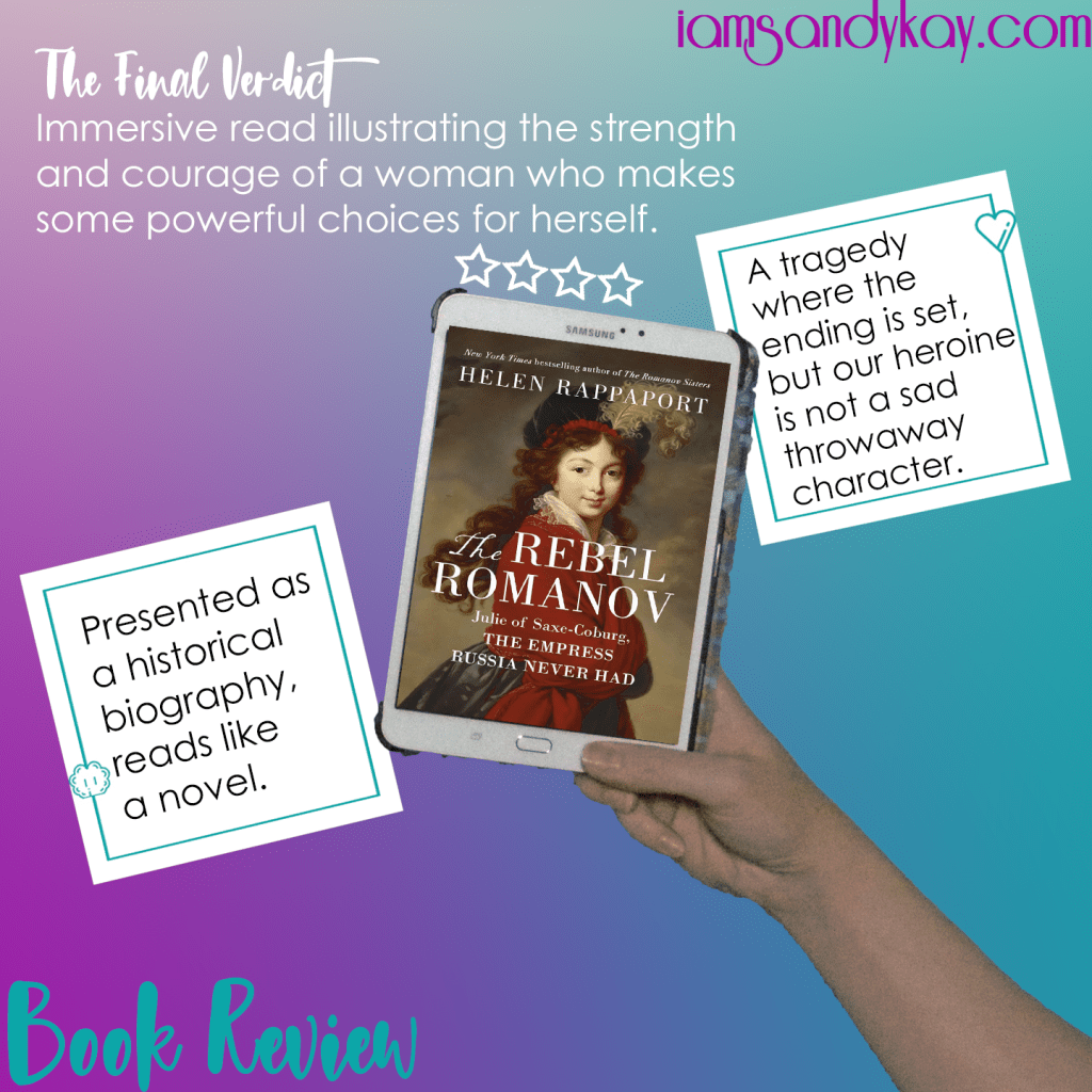 The Rebel Romanov: Julie of Saxe-Coburg, the Empress Russia Never Had by Helen Rappaport Book Review Graphic